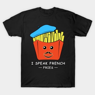 I Speak French (Fries) - Funny Pun T-Shirt